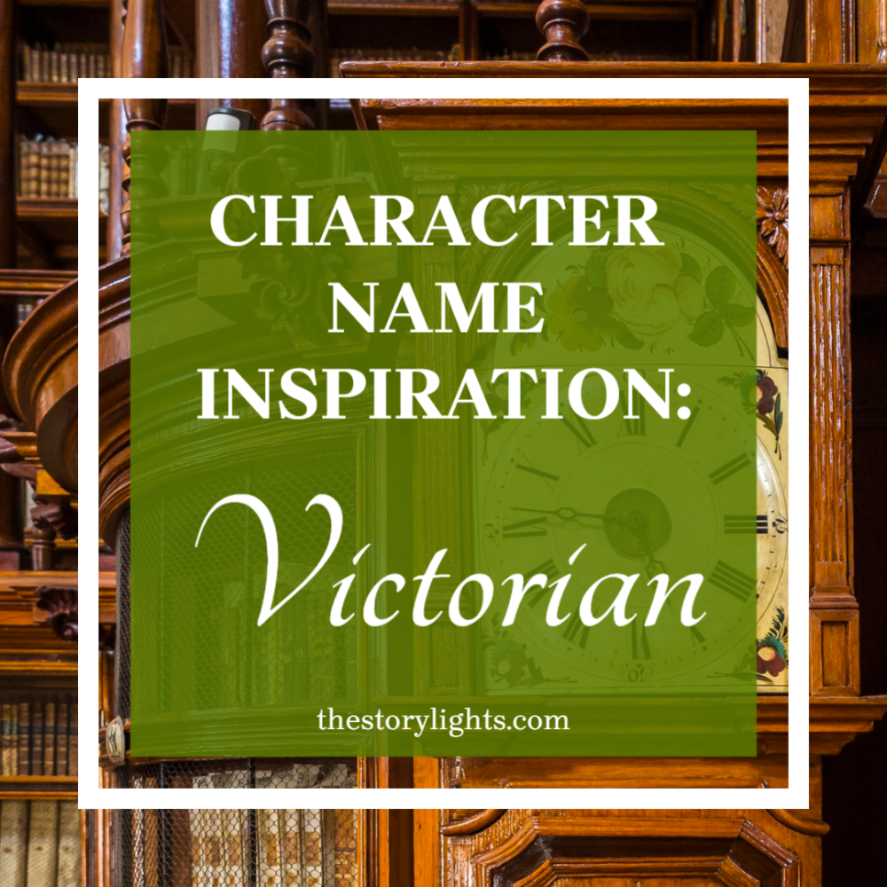 Character Name Inspiration: Victorian